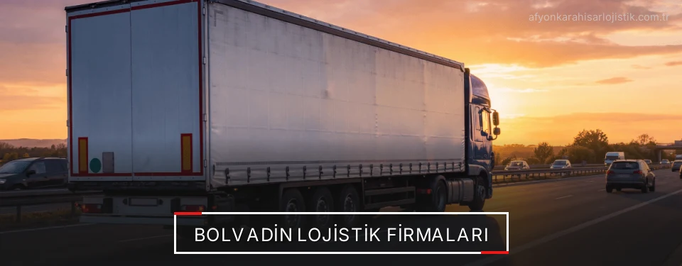 Bolvadin Lojistik Taşımacılık Bolvadin Lojistik Taşımacılık