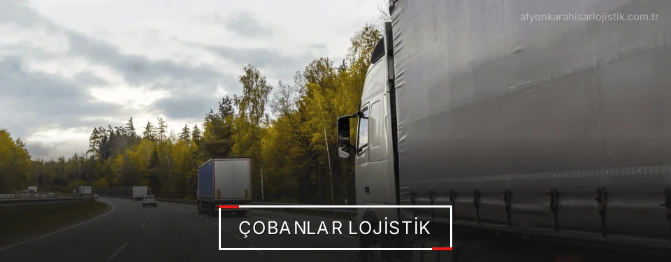 Çobanlar Lojistik Kargo