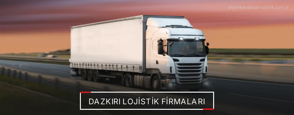 Dazkırı Lojistik Taşımacılık