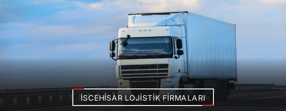 İscehisar Lojistik Taşımacılık