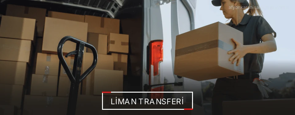 Afyonkarahisar Liman Lojistik Firmaları
