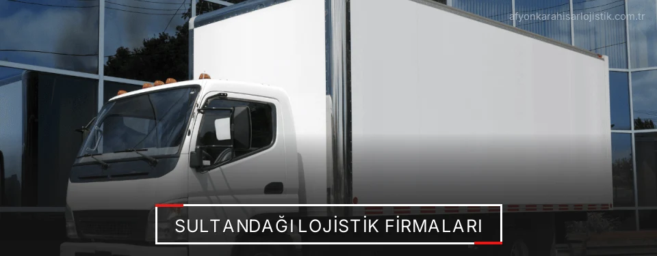 Sultandağı Lojistik Taşımacılık